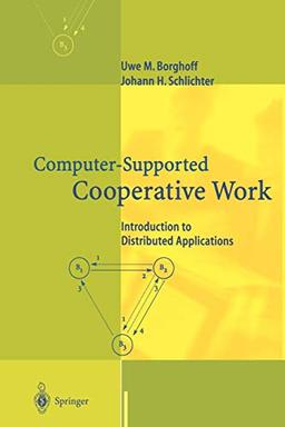 Computer-Supported Cooperative Work: Introduction to Distributed Applications