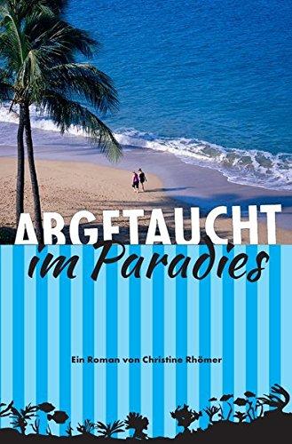 Abgetaucht im Paradies