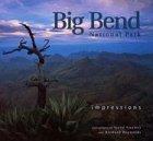 Big Bend National Park: Impressions (Impressions (Farcountry Press))