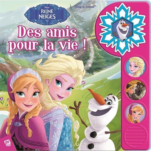 La reine des neiges : des amis pour la vie !