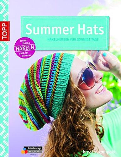 Summer Hats: Häkelmützen für sonnige Tage