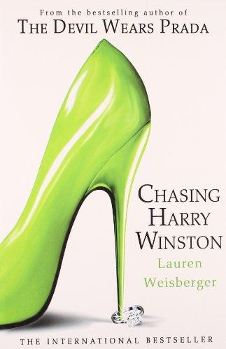 Chasing Harry Winston [Jun 01, 2011] Weisberger, Lauren