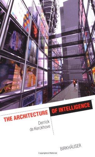 The Architecture of Intelligence (The It Revolution in Architecture)