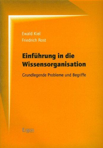 Einführung in die Wissensorganisation: Grundlegende Probleme und Begriffe