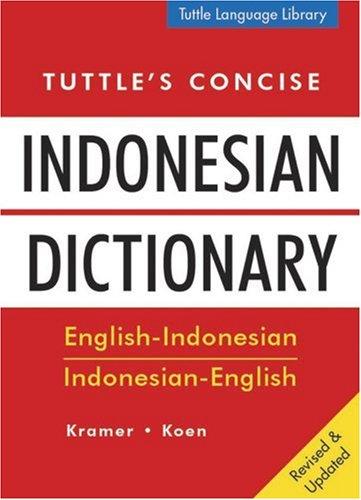 Tuttle's Concise Indonesian Dictionary: English-Indonesian, Indonesian-English (Tuttle Language Library)