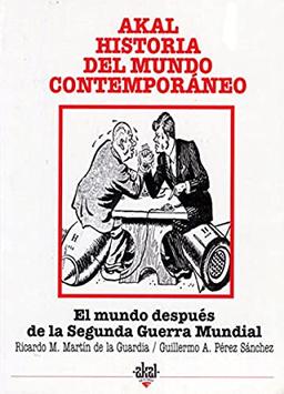 El mundo después de la Segunda Guerra Mundial (Historia del mundo contemporáneo, Band 35)