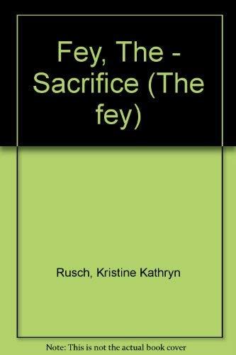 Fey, The - Sacrifice (The fey)