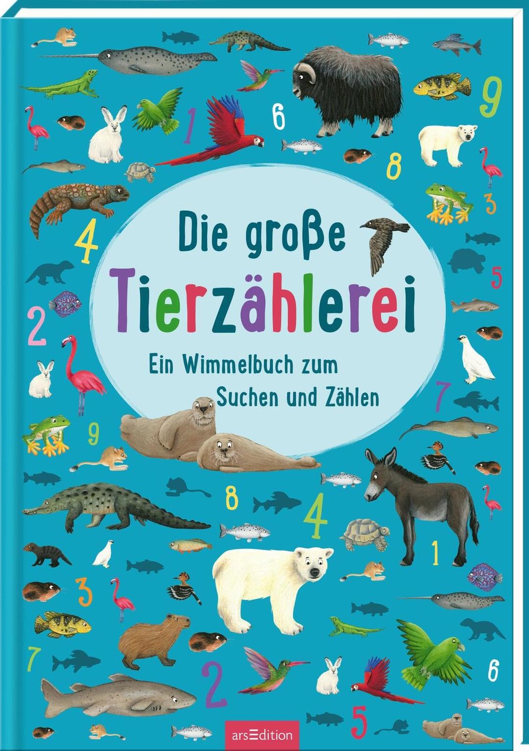 Die große Tierzählerei: Ein Wimmelbuch zum Suchen und Zählen