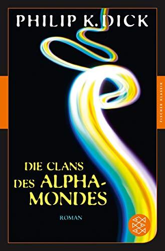 Die Clans des Alpha-Mondes: Roman (Fischer Klassik)