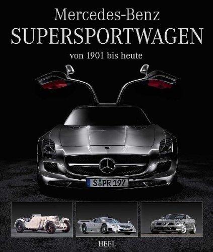 Mercedes-Benz Supersportwagen: von 1901 bis heute