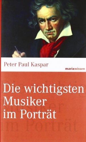 Die wichtigsten Musiker im Portrait. marixwissen