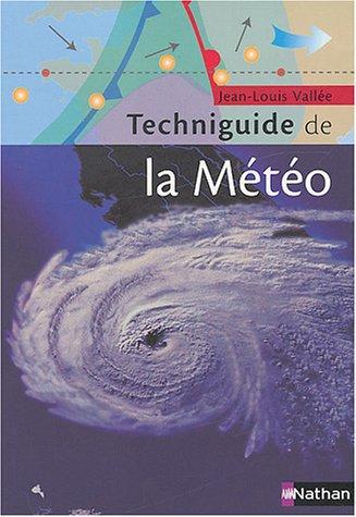 Techniguide de la météorologie