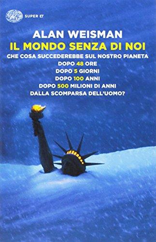 Il mondo senza di noi (Super ET)