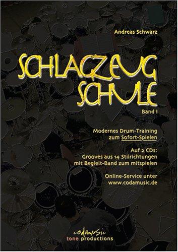 Schlagzeugschule, Bd. 1. Modernes Drum-Training