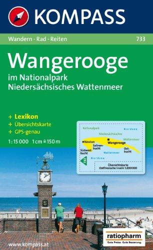 Wangerooge im Nationalpark Niedersächsisches Wattenmeer: 1:15000. Wandern/Rad/Reiten. Mit Kurzführer und Übersichtskarte. Gps-genau