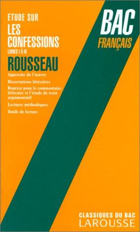 Étude sur Les confessions, livres I à IV, Rousseau : Bac français