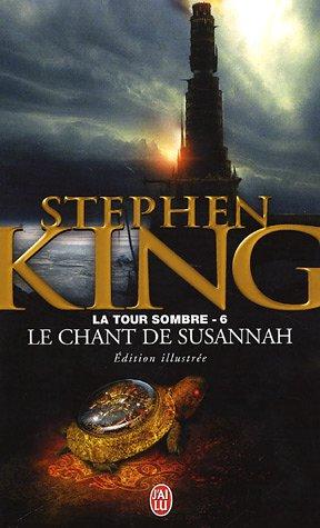 La tour sombre. Vol. 6. Le chant de Susannah