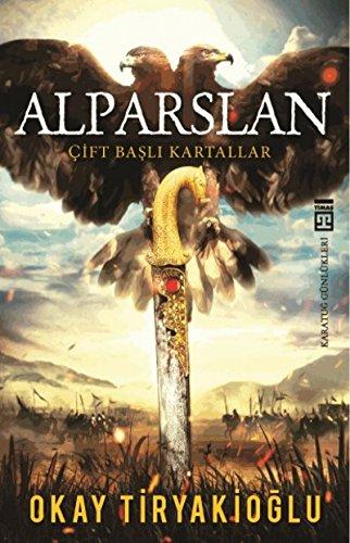 Alparslan: Cift Basli Kartallar: Karatuğ Günlükleri