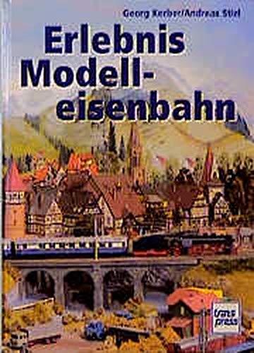 Erlebnis Modelleisenbahn (Die Modellbahn-Werkstatt)