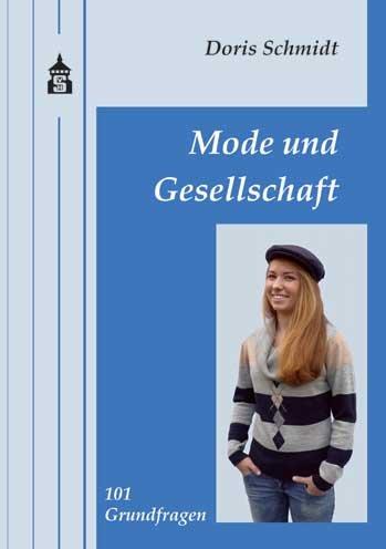 Mode und Gesellschaft: 101 Grundfragen