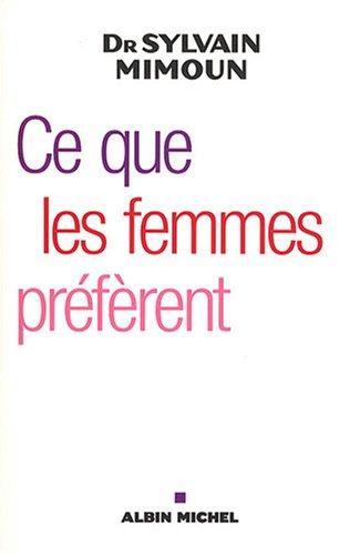 Ce que les femmes préfèrent : première enquête sur le désir féminin