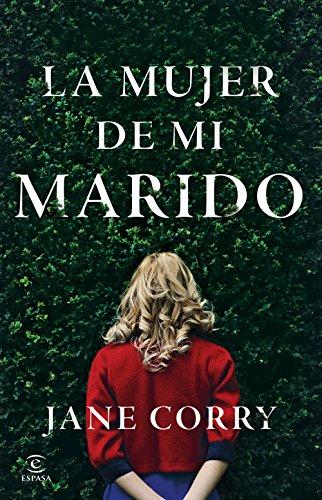 La mujer de mi marido (Espasa Narrativa)