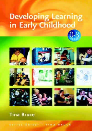 Developing Learning in Early Childhood (Zero to Eight Series)