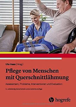 Pflege von Menschen mit Querschnittlähmung: Assessment, Probleme, Interventionen und Evaluation