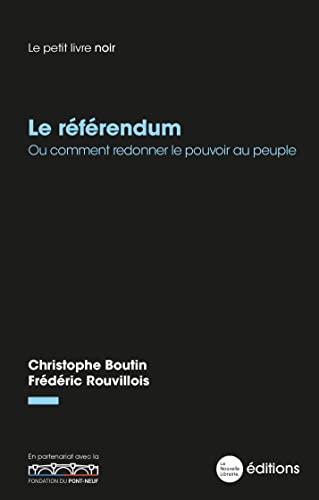 Le référendum ou Comment redonner le pouvoir au peuple