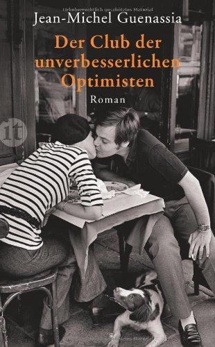 Der Club der unverbesserlichen Optimisten: Roman (insel taschenbuch)