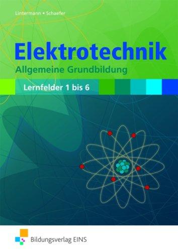 Elektrotechnik Allgemeine Grundbildung Lehr-/Fachbuch