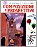 Composizione e prospettiva (Disegnare e dipingere)