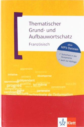 Thematischer Grund- und Aufbauwortschatz Französisch