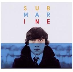 Submarine: Original Songs from the Film