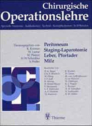 Chirurgische Operationslehre, 10 Bde. in 12 Tl.-Bdn. u. 1 Erg.-Bd., Bd.5, Peritoneum, Staging-Laparotomie, Leber, Pfortader, Milz