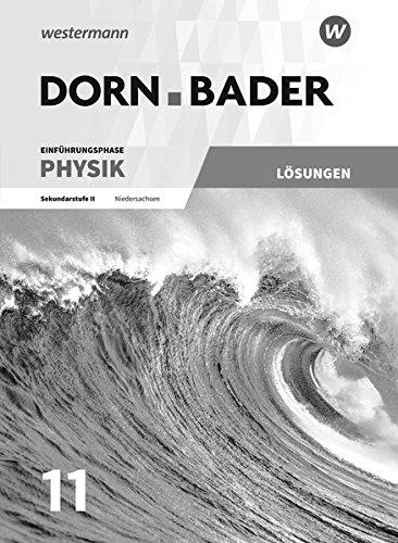 Dorn / Bader Physik SII - Ausgabe 2018 für Niedersachsen: Einführungsphase: Lösungen