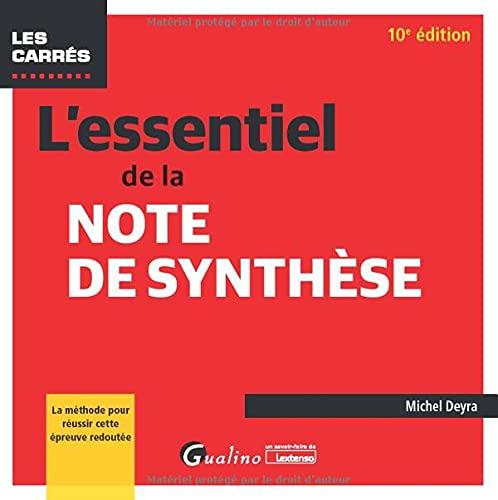 L'essentiel de la note de synthèse : la méthode pour réussir cette épreuve redoutée