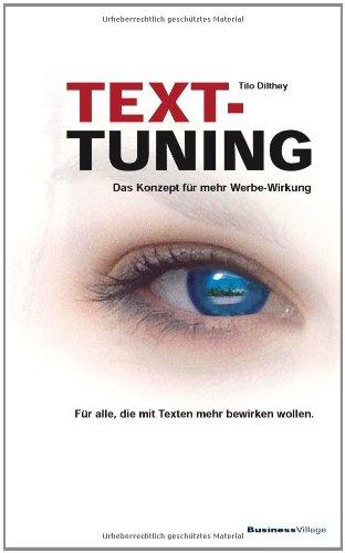 TEXT-TUNING: Das Konzept für mehr Werbewirkung