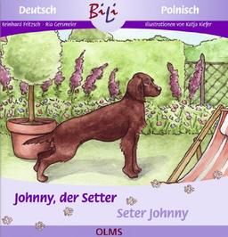 Johnny, der Setter /Seter Johnny: Deutsch-polnische Ausgabe