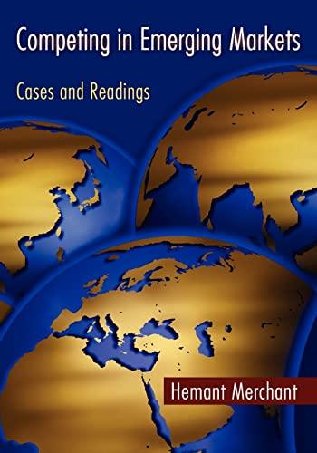 Competing in Emerging Markets: Cases and Readings