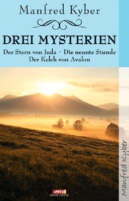 Drei Mysterien: Der Stern von Juda; Die neunte Stunde; Der Kelch von Avalon