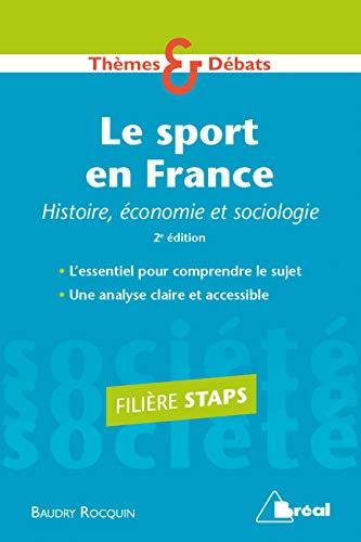 Le sport en France : histoire, économie et sociologie