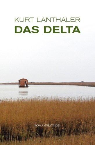 Das Delta. Roman