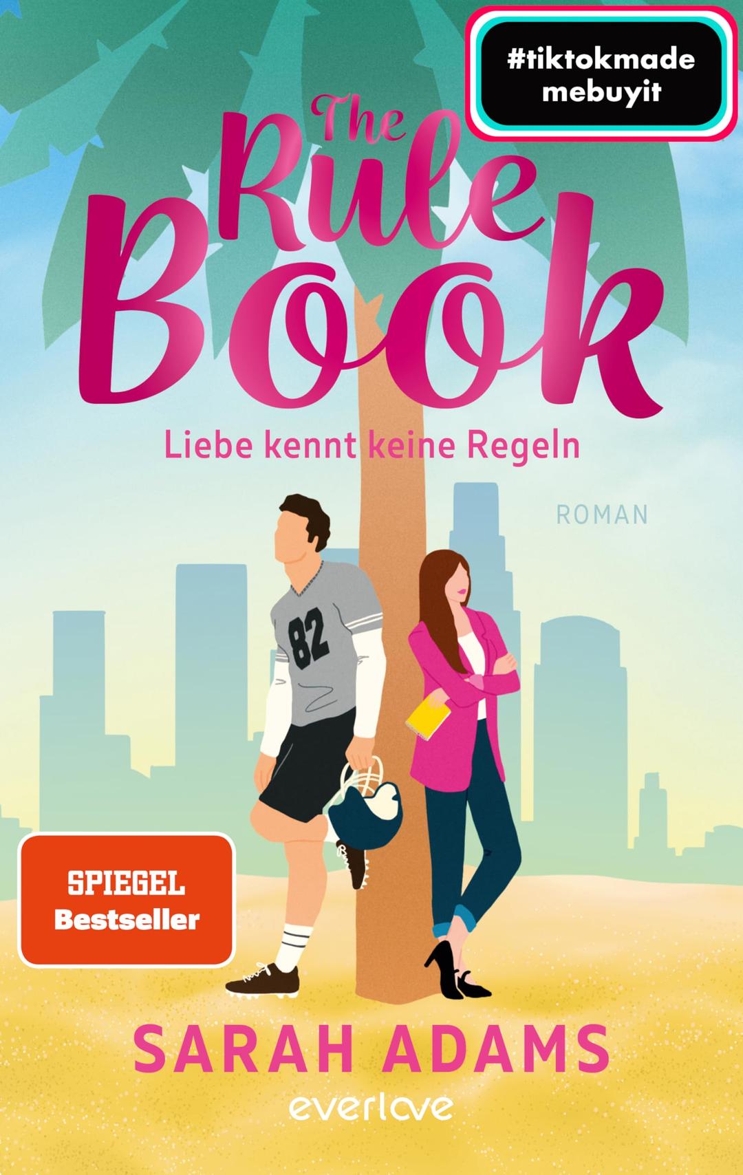 The Rule Book – Liebe kennt keine Regeln: Roman | Endlich: Der Nachfolger vom TikTok-Erfolg »The Cheat Sheet«