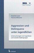 Aggression und Delinquenz unter Jugendlichen. Untersuchungen von kognitiven und sozialen Bedingungen