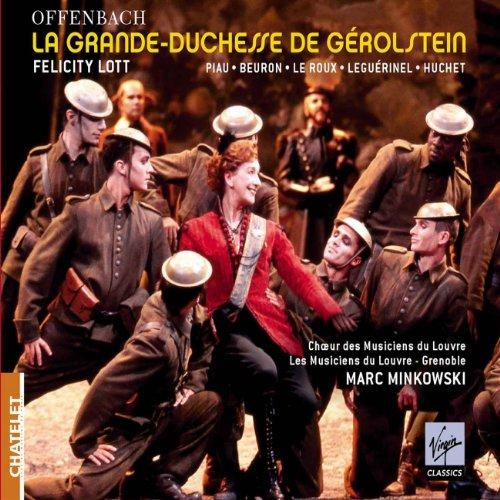 Offenbach - La Grande-Duchesse de Gérolstein / Les Musiciens du Louvre, Minkowski