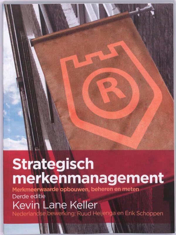 Strategisch merkenmanagement, 3e editie: Merkmeerwaarde opbouwen, beheren en meten List of authors