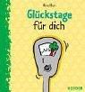 Glückstage für dich