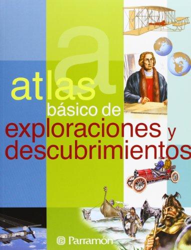 Atlas básico de exploraciones y descubrimientos (Atlas básicos)