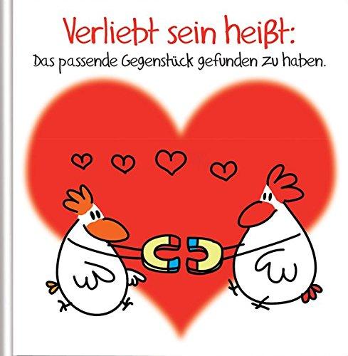 Verliebt sein heißt: Das passende Gegenstück gefunden zu haben: Cartoon-Geschenkbuch